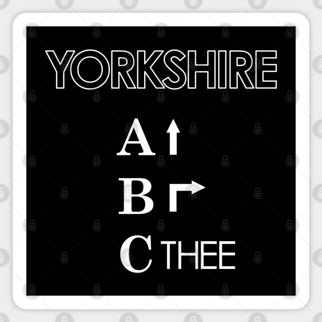 Ey Up, Be Reyt, Sithee the Yorkshire ABC Sticker by Yorkshire Stuff